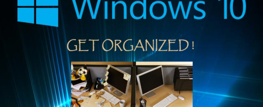 Get Organized in Windows 10